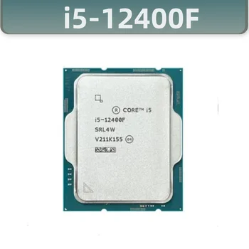 Core i5-12400F i5 12400F 2,5 Ghz 6-core 12-nit procesor Procesor 10 Nm L3 = 18 M 65 W LGA 1700 Bez hladnjaka