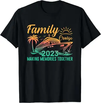 T-shirt unisex Family Cruise 2023 Summer Vacation Making Memories Together