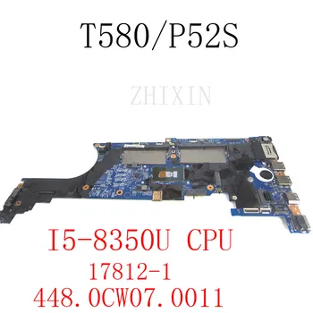 za prijenosno računalo Thinkpad T580/P52S Matična ploča s procesorom i5-8350u 17812-1 448.0CW07.0011 Matična ploča DDR4 kompletan test